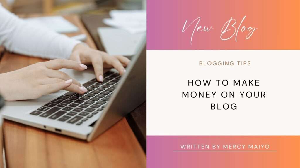 How to Make Money on Your Blog